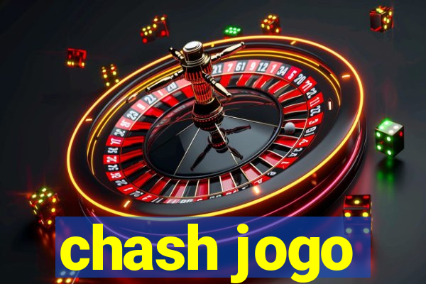 chash jogo